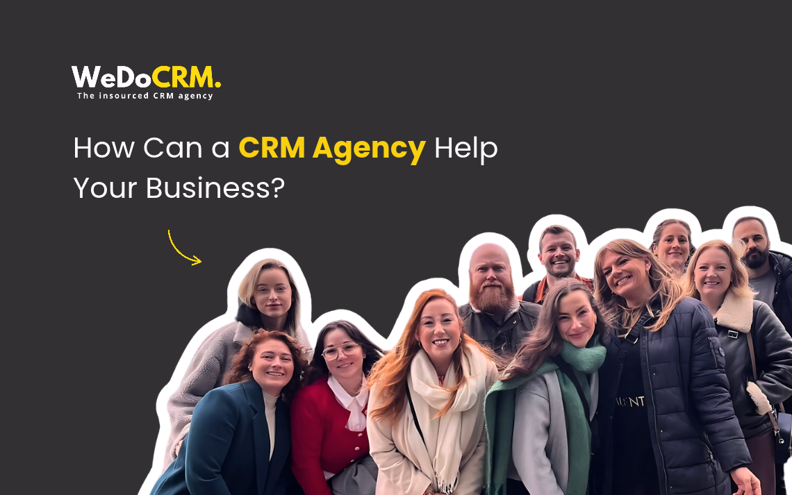 How Can a CRM Agency Help Your Business_