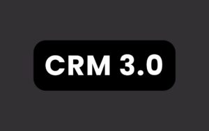 CRM 3.0