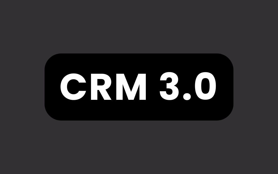 CRM 3.0
